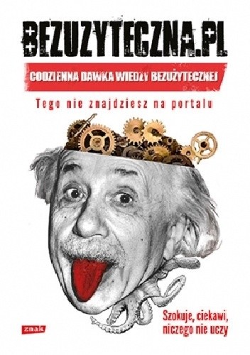 Bezuzyteczna.pl. Codzienna dawka wiedzy bezużytecznej - Dawid Tekiela