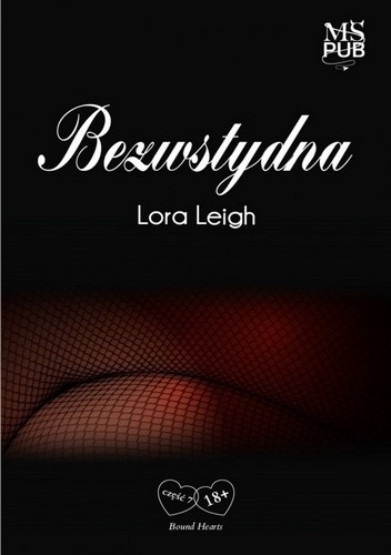 Bezwstydna - Lora Leigh