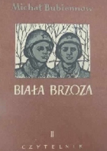 Biała brzoza tom I - Michał Bubiennow