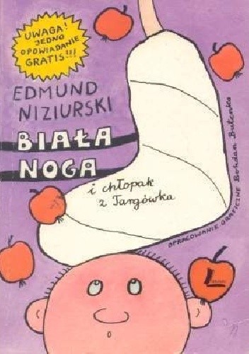 Biała Noga i chłopak z Targówka - Edmund Niziurski