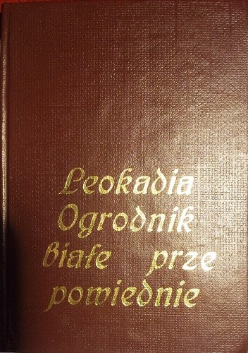 białe przepowiednie - Leokadia Ogrodnik