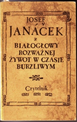 Białogłowy rozważnej żywot w czasie burzliwym - Josef Janacek