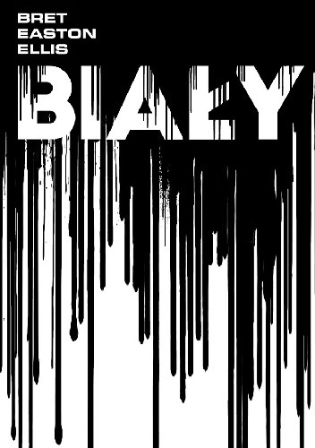 Biały - Bret Easton Ellis
