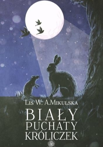 Biały Puchaty Króliczek - Lis W. A. Mikulska