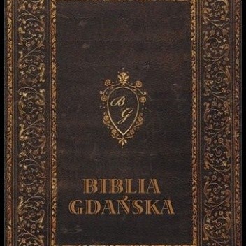 Biblia Gdańska - praca zbiorowa