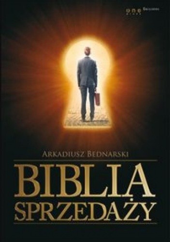 Biblia sprzedaży - Arkadiusz Bednarski
