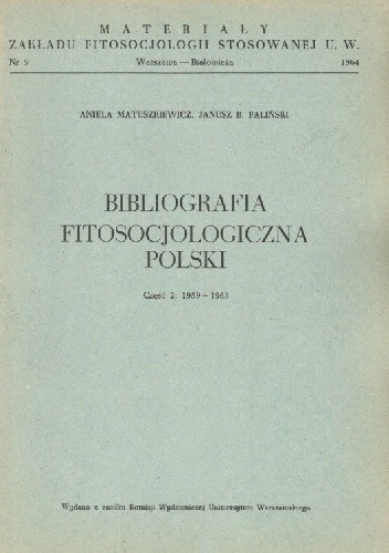 Bibliografia fitosocjologiczna Polski. Część 2; 1959-1963 - Janusz Bogdan Faliński