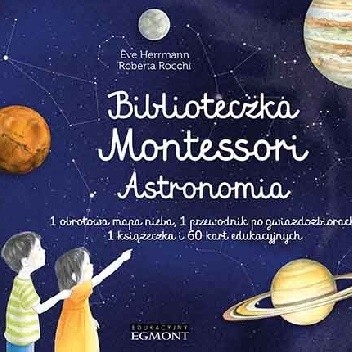Biblioteczka Montessori Astronomia - Ève Herrmann