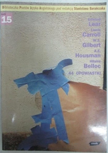 Biblioteczka poetow jezyka angielskiego pod redakcją Stanislawa Baranczaka t.15 - Stanisław Barańczak