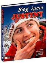 Bieg życia Justyny - Adam Sosnowski