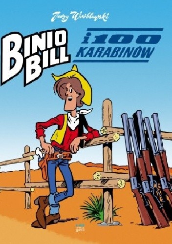 Binio Bill i 100 karabinów - Jerzy Wróblewski