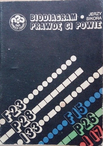 Biodiagram prawdę ci powie - Jerzy Alojzy Sikora