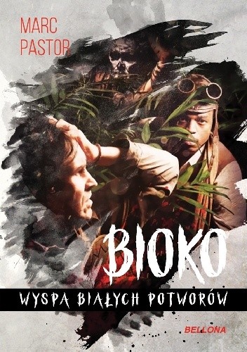 Bioko. Wyspa białych potworów - Marc Pastor