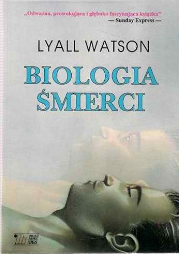 Biologia śmierci - Lyall Watson