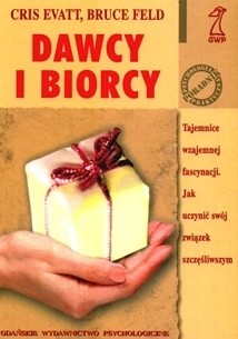 Biorcy i dawcy. Tajemnice wzajemnej fascynacji - Cris Evatt