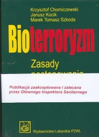 Bioterroryzm. Zasady postępowania lekarskiego - Krzysztof Chomiczewski