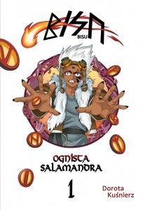 Bisu - ognista salamandra - Dorota Kuśnierz