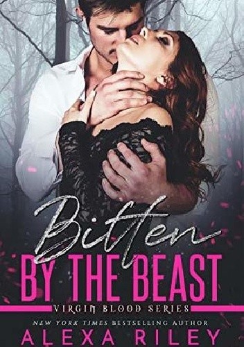 Bitten by the Beast - Alexa Riley