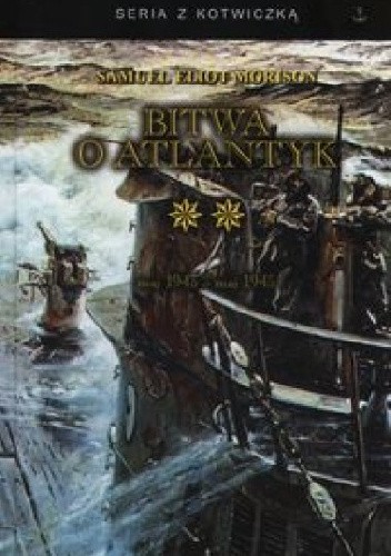Bitwa o Atlantyk. Tom II - Samuel Eliot Morison