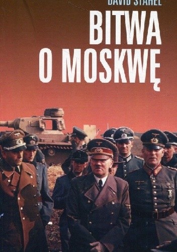 Bitwa o Moskwę - David Stahel