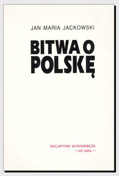 Bitwa o Polskę - Jan Maria Jackowski