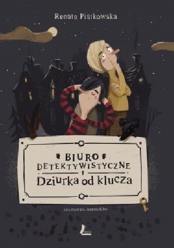 Biuro detektywistyczne Dziurka od klucza - Renata Piątkowska