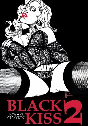Black Kiss 2 - Howard Chaykin