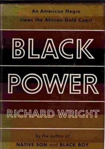 Black Power - Richard Wright