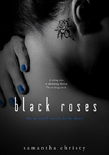 Black Roses - Samantha Christy