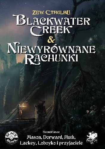 Blackwater Creek & Niewyrównane rachunki - Mike Mason