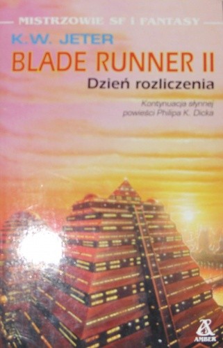 Blade Runner II. Dzień rozliczenia - Kevin Wayne Jeter