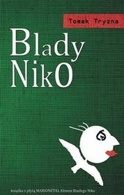 Blady Niko - Tomek Tryzna