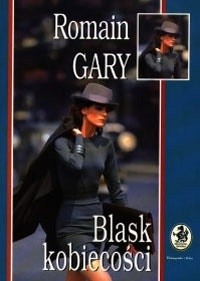 Blask kobiecości - Romain Gary