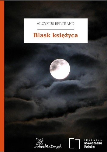Blask księżyca - Aloysius Bertrand