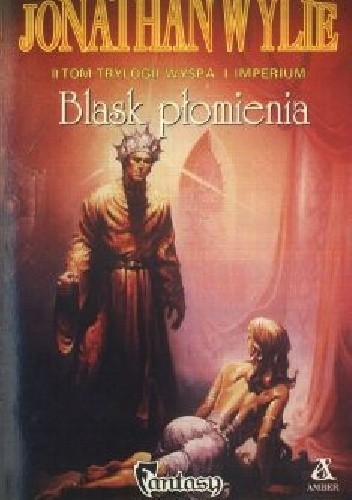 Blask płomienia - Jonathan Wylie