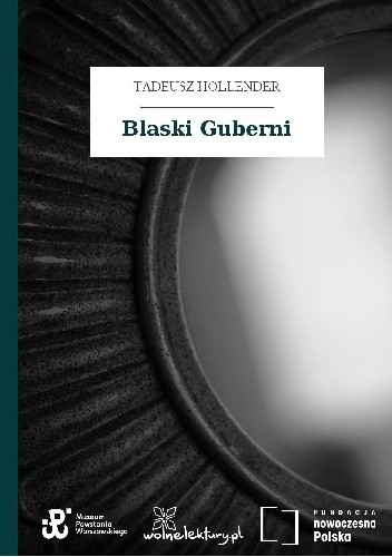 Blaski Guberni - Tadeusz Hollender