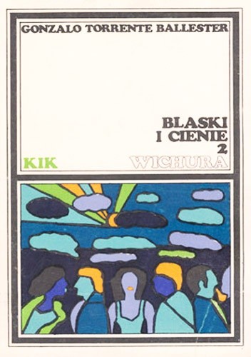 Blaski i cienie. Tom 2. Wichura - Gonzalo Torrente Ballester