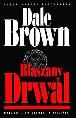 Blaszany drwal - Dale Brown