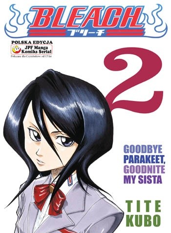 Bleach 2. Goodbye Parakeet, Goodnite My Sista - Tite Kubo
