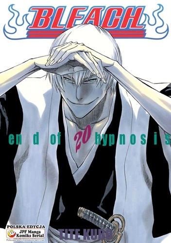 Bleach 20. End of Hypnosis - Tite Kubo
