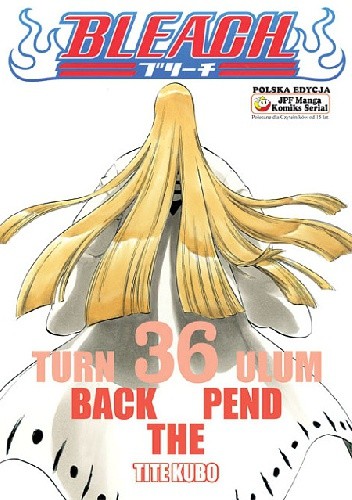 Bleach 36. Turn back the pendulum - Tite Kubo