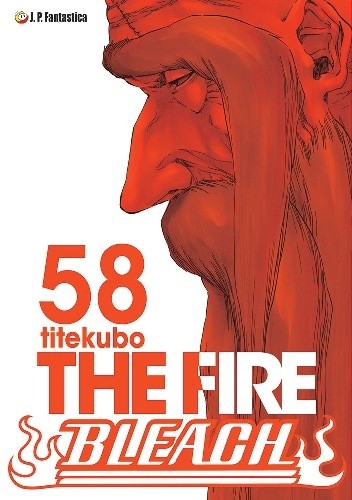 Bleach 58. THE FIRE - Tite Kubo