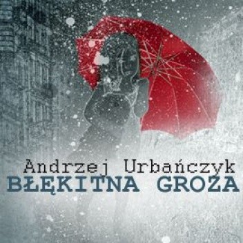 Błękitna groza - Andrzej Urbańczyk