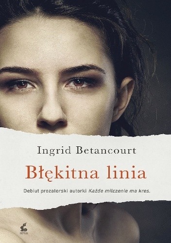 Błękitna linia - Ingrid Betancourt