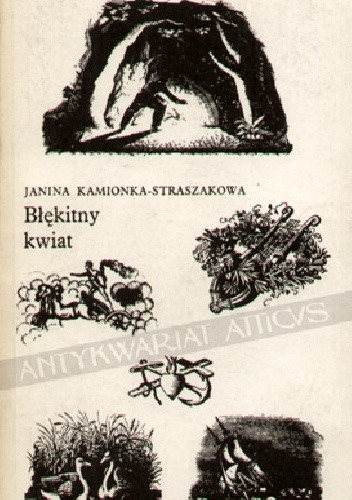 Błękitny kwiat. Almanach romantycznej poezji i prozy dla miłośników literatury na rok 1983 - Janina Kamionka-Straszakowa