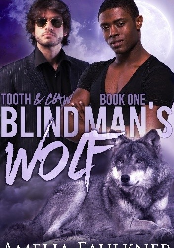 Blind Man's Wolf - Amelia Faulkner