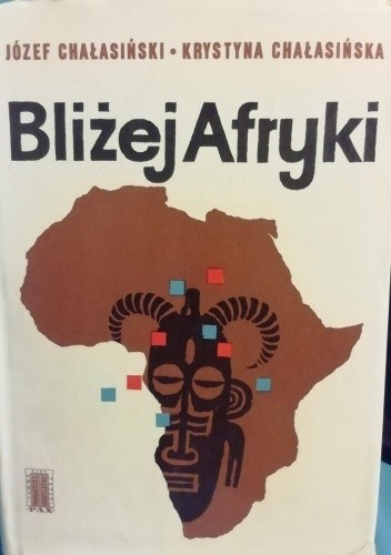 Bliżej Afryki - Józef Chałasiński
