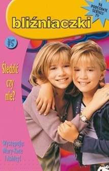 Bliźniaczki 5. Śledzić czy nie? - Judy Katschke