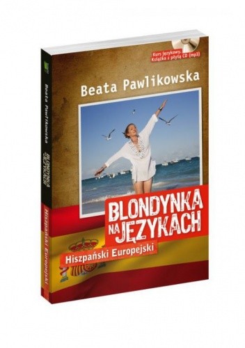 Blondynka na językach. Hiszpański Europejski - Beata Pawlikowska