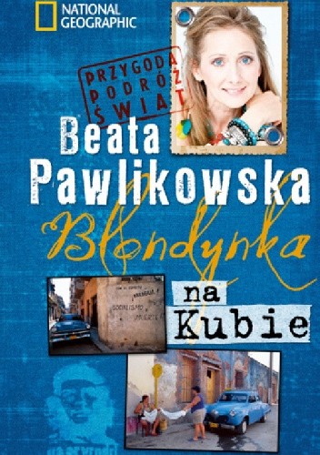 Blondynka na Kubie - Beata Pawlikowska
